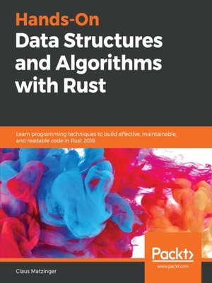 cover image of Hands-On Data Structures and Algorithms with Rust